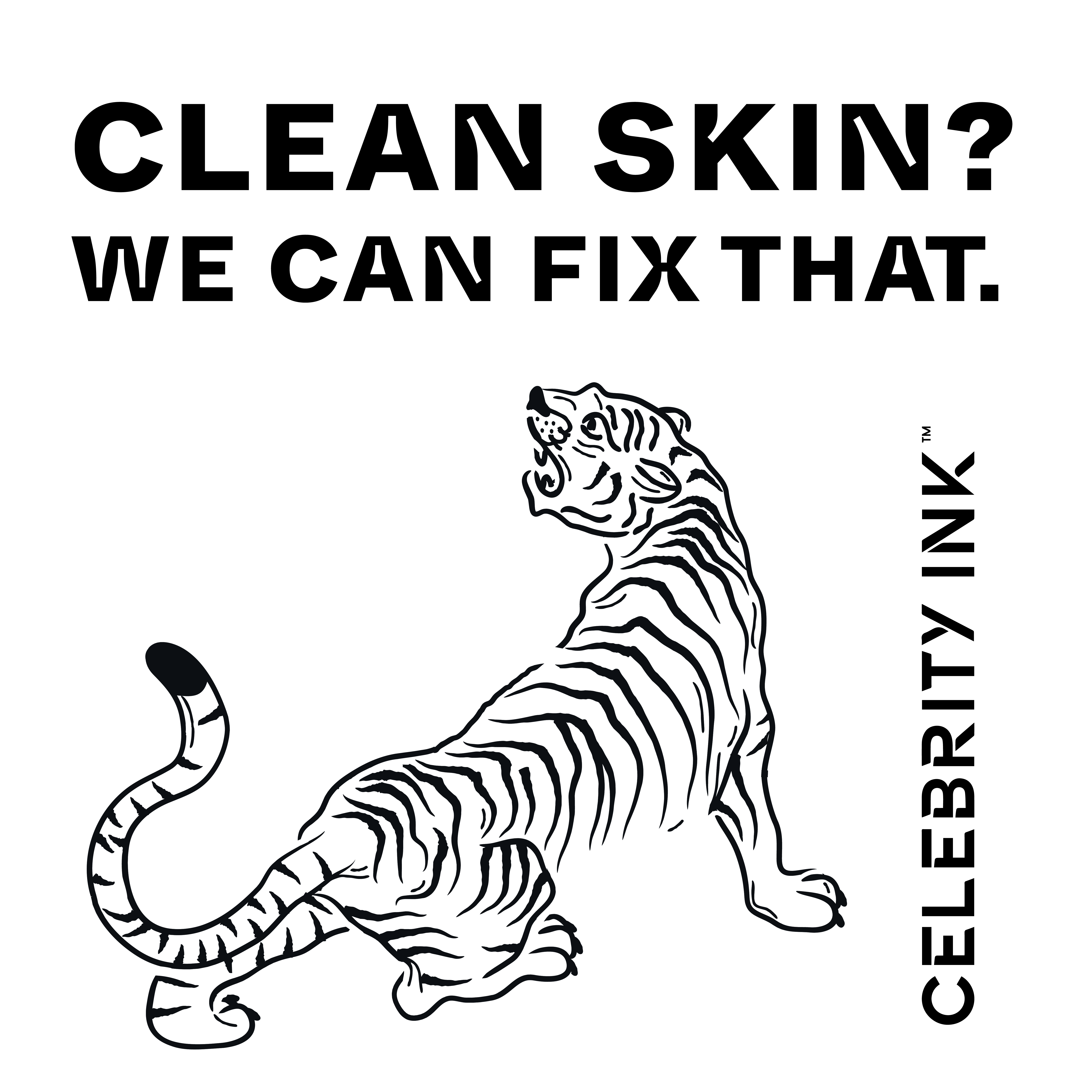 Reverse graffiti stencil: Clean skin, we can fix that, single tiger
