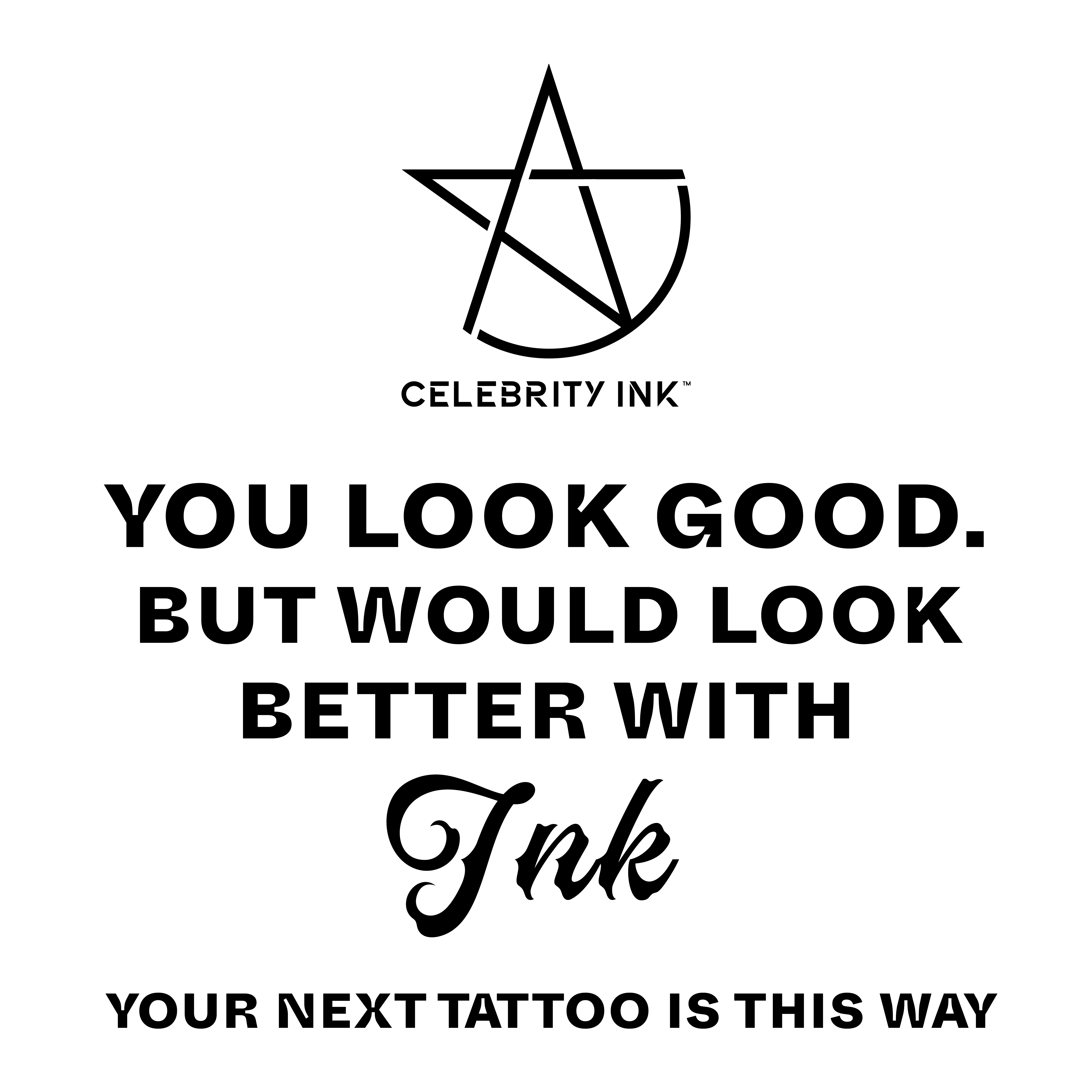 Reverse graffiti stencil: You look good, but would look better with Ink